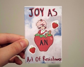 joy as an act of resistance | collage zine | radical joy, leftist, community, punk