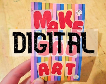 DIGITAL EDITION | make bad art | print your own | zine, collage zine