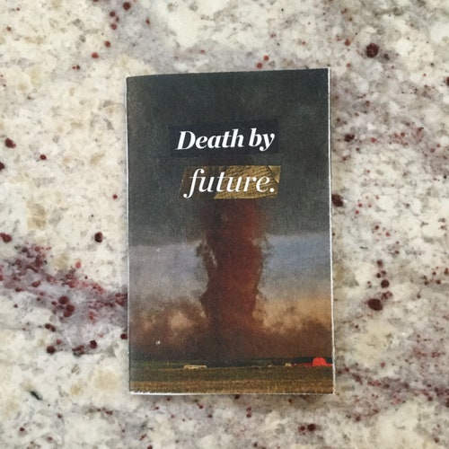 death by future | full color collage zine, climate crisis, the future
