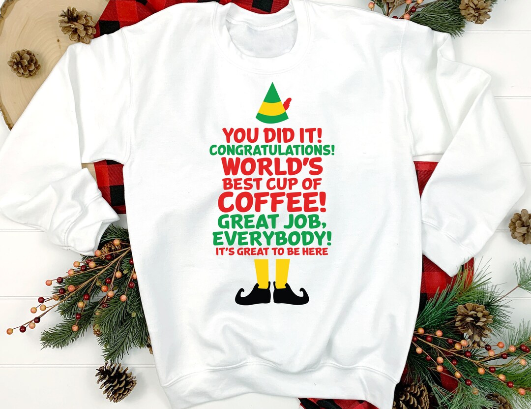 World's Best Cup of Coffee Elf Christmas Sweatshirt Funny Elf Christmas