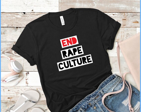Rights Tshirt End Rape Culture 