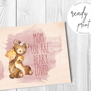 Mom You Are Beary Loved Printable Card, Instant Download