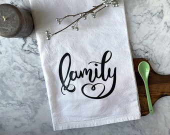 Kitchen Flour Sack Dish Towel — Family Tea Towel — Hand Lettered Towel — Cozy Kitchen Decor