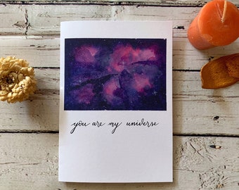 Anniversary Card - You Are My Universe Galaxy Painting Love Card - Hand Lettered Romantic Card for Anniversary or Valentine's Day