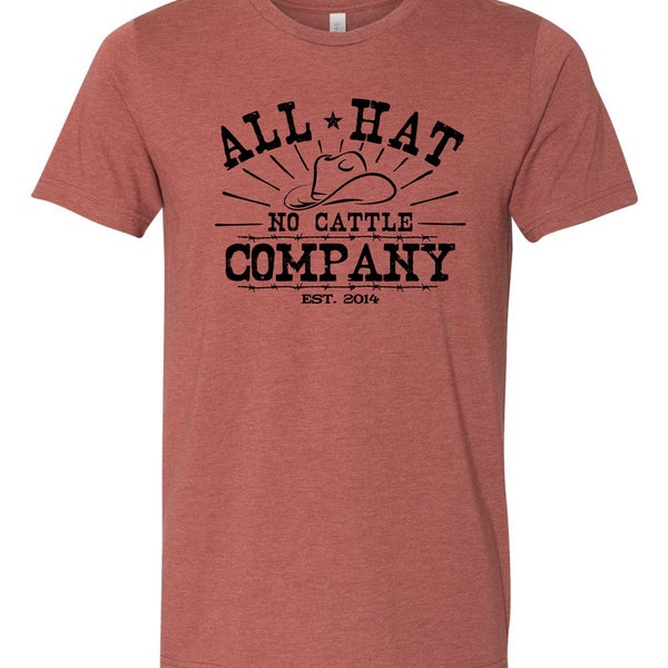 All hat no cattle company unisex tshirt