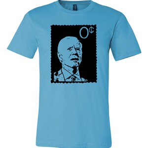 Biden zero cents sense unisex tshirt turquoise