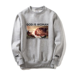 Exclusive Ariana Grande Merch Sweatshirt God is Woman Funny 