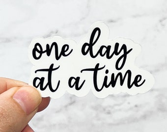 One Day At A Time Sticker, Thoughts, Overthinker, Anxiety, Depression, Mental Health | Laptop Water Bottle Water Resistant Die Cut Decal