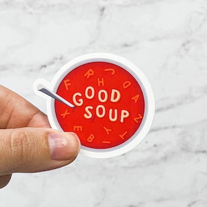 Good Soup Meme Sticker, TikTok, Alphabet Soup | Laptop Water Bottle Water Resistant Die Cut Decal