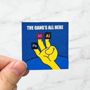 Gang&#39;s All Here Spongebob Meme Sticker, Graphic Design Sticker, Graphic Designer Sticker | Laptop Water Bottle Water Resistant Die Cut Decal