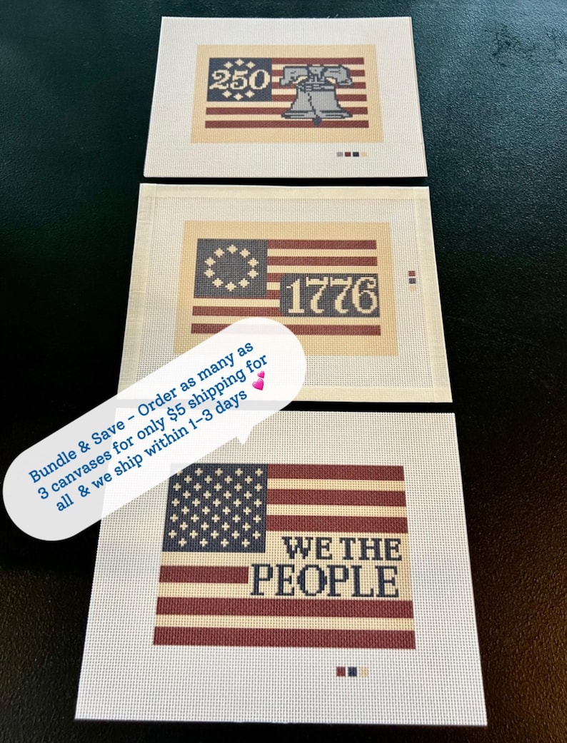 May include: Three needlepoint canvases featuring American flag designs. One canvas displays "250" and the Liberty Bell, another shows "1776", and the third reads "WE THE PEOPLE". The canvases have a cream background with red, white, and blue details.