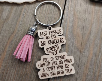 Best friends are like big knickers keychain, laugh, support, friend gift, best friends, BFF, funny gift, girlfriend, BFF keychain, 25