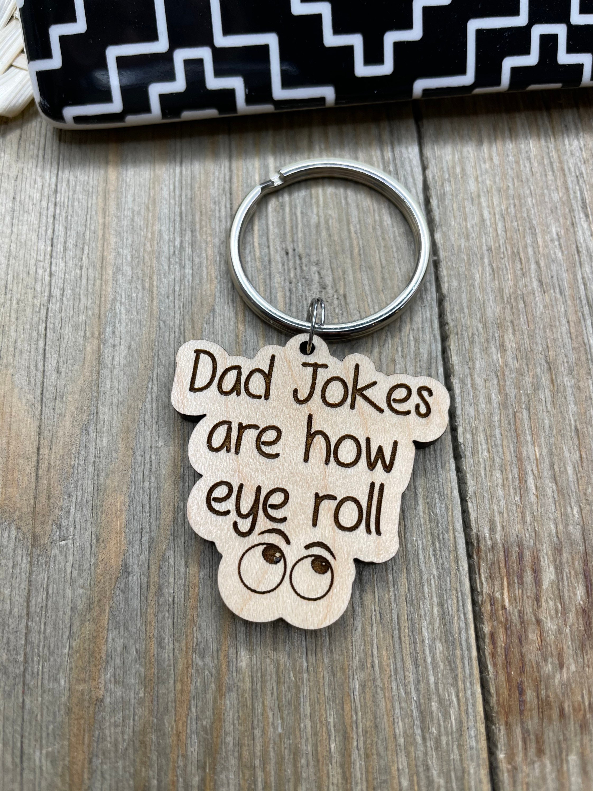 Dad jokes keychain Dad Daddy keychain Dad gift Etsy