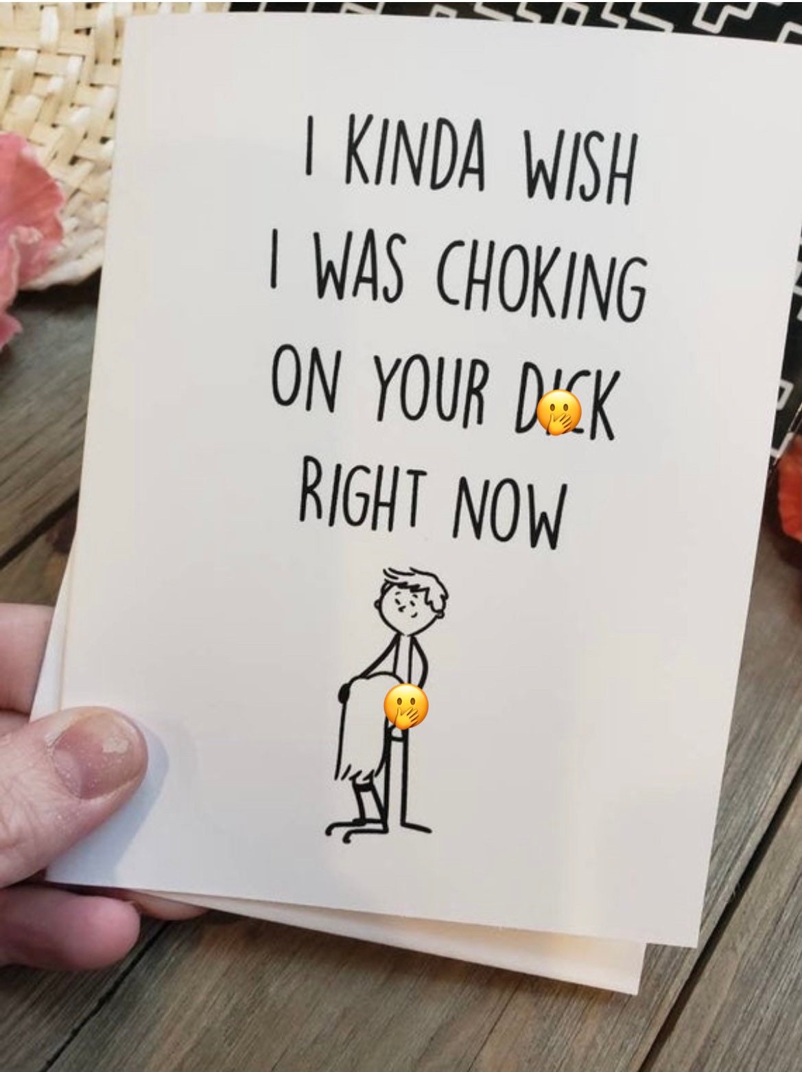 I Kinda Wish I Was Choking on Your Dick Card Birthday photo