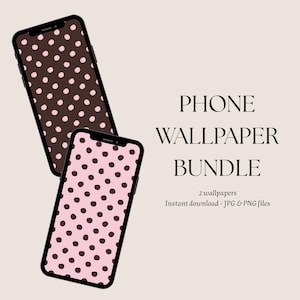 May include: Two smartphones with black frames and polka dot wallpaper. One phone displays a pink background with brown dots, the other a brown background with pink dots. Text reads "PHONE WALLPAPER BUNDLE".