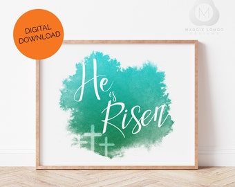 He Is Risen, Printable Wall Art, Digital Download Print