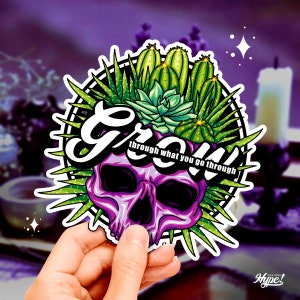 Grow Through What You Go Through Sticker, Cactus Skull Sticker, Succulent Plant Skull Sticker, Inspirational Vinyl Stickers Calcomanía impermeable
