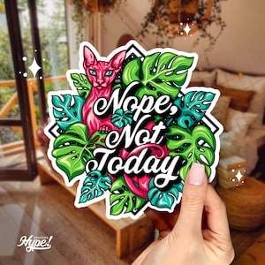 Sphynx Katze Vinyl Aufkleber Nope Not Today Slogan, Katze Mama Grafik Aufkleber Sphynx Aufkleber, Katze im Werk Zitat Lustiger sarkastischer Laptop Aufkleber