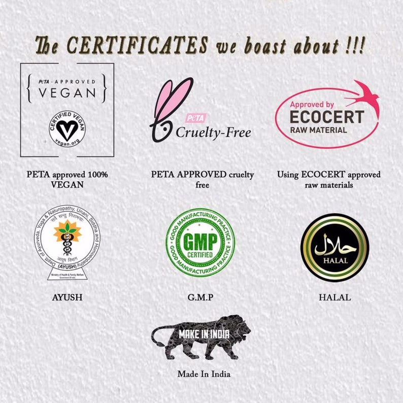 May include: A collection of certificates and logos, including PETA Approved Vegan, PETA Approved Cruelty-Free, ECOCERT Approved Raw Material, GMP Certified, Halal, and Made in India.