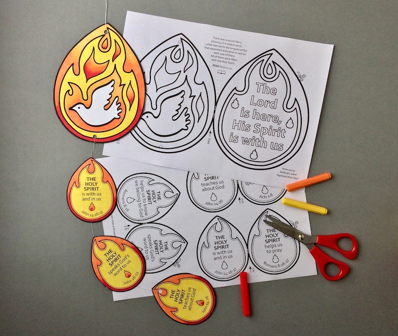 May include: A printable craft activity featuring a set of colourful flame-shaped ornaments with the words "The Holy Spirit is with us and in us" and "The Lord is here, His Spirit is with us".