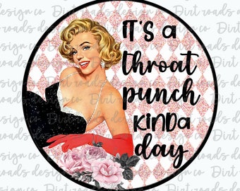 Retro Woman, Sarcastic Housewife, Throat Punch, Instant Download, Sublimation Design  PNG, Vintage Woman Clipart