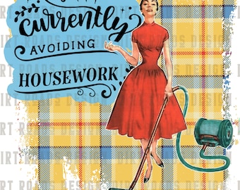 Retro Woman, Sarcastic Housewife, Retro Housewife, Instant Download, Sublimation Design  PNG, JPG, Digital Download
