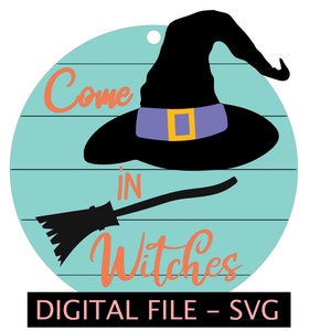 Laser Cut File, DIY Sign Kit, Halloween Door Hanger, Come in Witches SVG, Digital Download For Laser Cutting Machines, Cut and Paint Sign