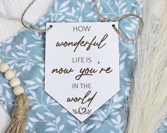 Engraved Wood Nursery Pennant, 'How Life Is'