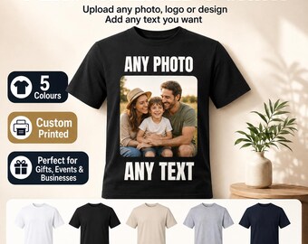 Custom Printed Soft Cotton T-Shirt | Your Photo, Text, Logo Design