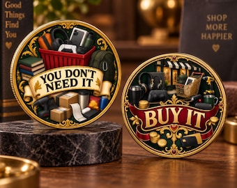 Impulse Buy Decision Coin, You Don’t Need It Buy It Coin, Funny Shopping Gift, Solid Brass Flip Coin, Shopaholic Gift