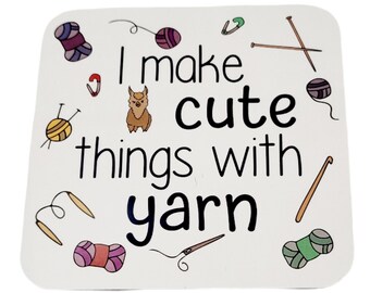 I make cute things with yarn coaster, crochet gift, knitting gift, funny craft coaster, craft coaster, unique coaster, cute coaster