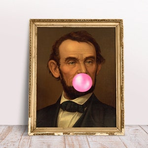 Abraham Lincoln con cartel de chicle rosa, arte Alter clásico divertido, impresión vintage, retrato del presidente Descargar imprimible, casa de Regencia