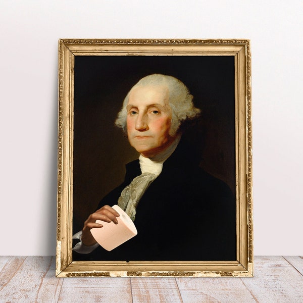 Altered art print, George Washington with Toilet Paper poster, Digital Download Printable, Funny Bathroom wall art, Toilet wall art