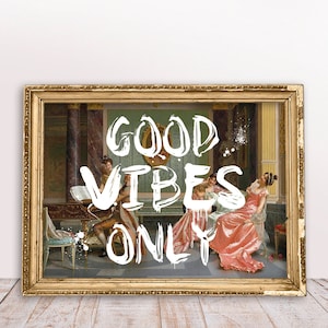 Impresión de Good Vibes Only, divertido retrato de arte alterado vintage Damas y hombres en el recital, citas blancas que dicen cartel, descarga digital imprimible
