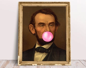 Pôster de Abraham Lincoln com chiclete rosa, arte clássica engraçada de Alter, impressão vintage, retrato do presidente para download para impressão, casa da Regência