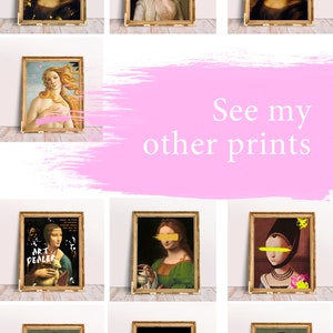 以下が含まれることがあります： 9つの額縁に入った絵画のコラージュで、肖像画や王冠をかぶった女性の描写など、さまざまなモチーフが描かれています。各絵画には、被写体の目を覆うカラフルな筆致が施されています。テキスト「See my other prints」は、ピンクの背景に白で書かれています。