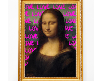 Mona Lisa LOVE Graffiti Print, Renaissance Pop Art, Altered poster (Digital Download)