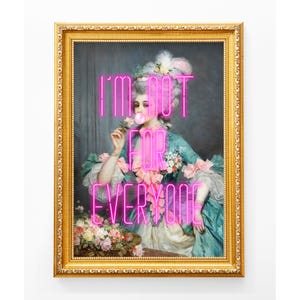 "No soy para todos", impresión con cita de neón, arte de pared alterado, chicle rosa elegante, arte rococó (descarga digital)