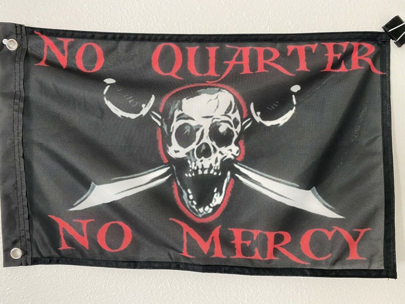 No Quarter No Mercy Pirate Flag Skull and Swords 12" X 18" Foot Ship ...