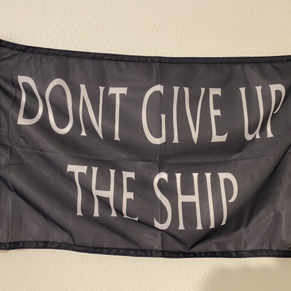 12x18 12"x18" Historical Commodore Perry Don't Give Up The Ship Flag-ON SALE