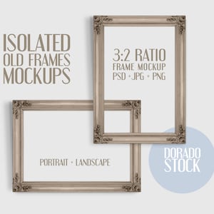 Old frame mockup. 3:2 Ratio frame. Portrait and Landscape included