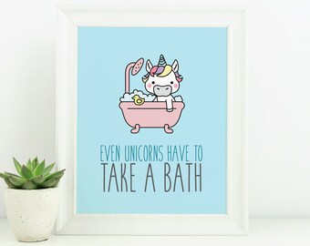 Even Unicorns Have To Take A Bath Print - Unicorn Wall Art For Kids - Girls Bedroom Art - Unicorn Party - Unicorn Bathroom Decor - Unicorn