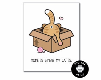 El hogar es donde mi gato es imprimible - Arte de pared con impresión de gato - Lindo signo de gato - Regalo para los amantes de los gatos - Regalo de mamá gato - Nueva mamá gato - Arte del propietario del gato