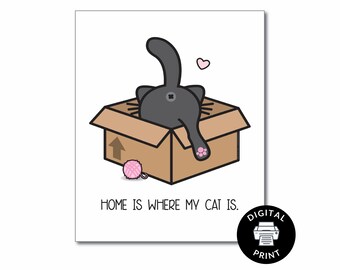 Home Is Where My Cat Is Printable - Cat Print Wall Art - Cute Cat Sign - Gift For Cat Lovers - Cat Mom Gift - New Cat Mom - Cat Owner Art