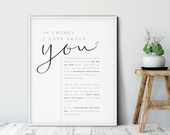 10 Things I Hate About You, Ten Things I Love, Love Quotes, Movie Poster,  Love Quote, Film Quote Art Print 