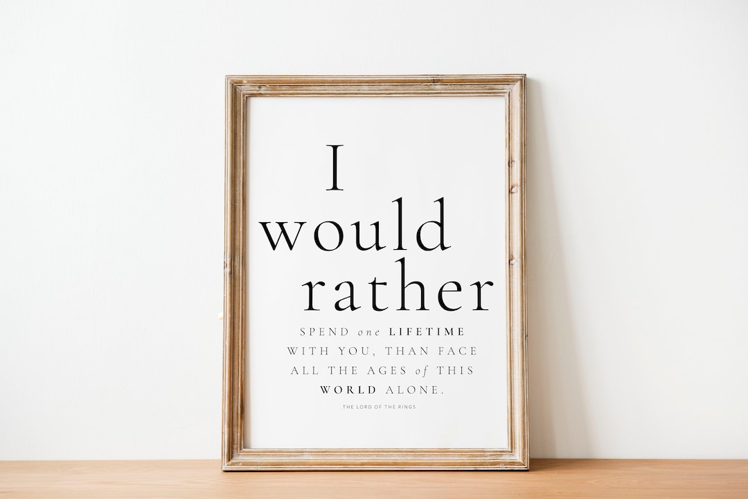 Lord of the Rings, J. R. R. Tolkien, I Would Rather Share One Lifetime