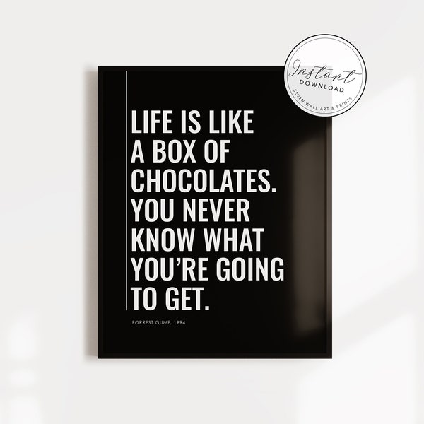 La vida es como una caja de chocolates  Cita de Forrest Gump ?  Cartel de la película ?  Película Clásica (Classic Film)   AMBOS COLORES incluidos en el DL