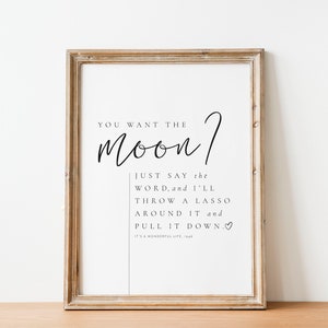 Vuoi la luna?, La vita è meravigliosa, Poster d'amore, Citazione di George Bailey, Frank Capra, Poster di film, Regalo di San Valentino, Regalo di anniversario