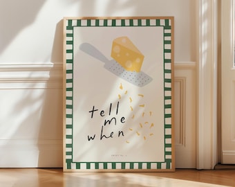 Tell Me When Cheese, Aesthetic Kitchen Decor, Cute Cooking Art, Kitchen Minimalist Print, Cheese Retro Art Print, Kitchen Trendy poster