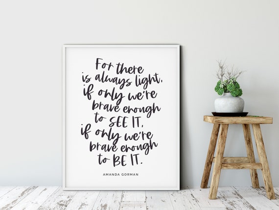 Amanda Gorman Quote Poem For There Is Always Light Hope Etsy Amanda Gorman Quote Poem For There Is Always Light Hope Etsy